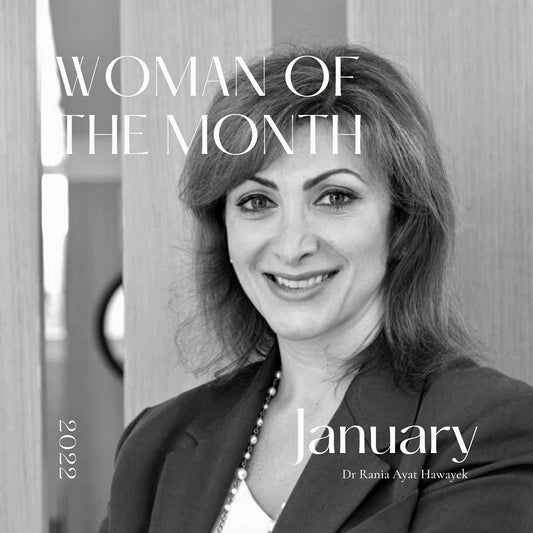 Woman Of The Month:  Dr Rania Ayat Hawayek